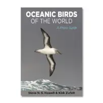 Oceanic Birds of the World, a the World, a Photo Guide, available at The Audubon Shop, the best shop for birdwatchers, Madison CT