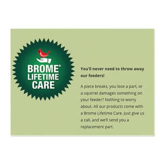 Brome Squirrel Buster Plus Bird Feeder Warranty, available at The Audubon Shop, the best shop for bird feeders, Madison CT