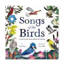 Songs of the Birds, available at The Audubon Shop, the best shop for nature gifts, Madison CT