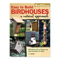 Easy to Build Birdhouses, available at The Audubon Shop, the best shop for bird and nature books, Madison CT
