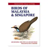 Birds of Malaysia and Singapore, available at The Audubon Shop, the best shop for bird watchers, Madison CT