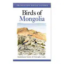 Birds of Mongolia, Princeton Field Guide, available at The Audubon Shop, the best shop for field guides, Madison CT